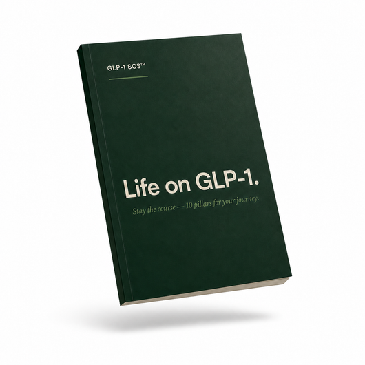 The Life on GLP-1 - Stay the Course Guide