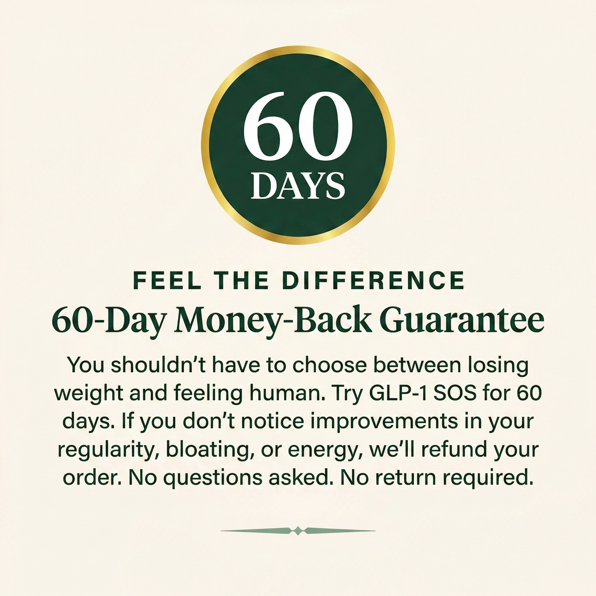 GLP-1 SOS 60-day money-back guarantee — no return required